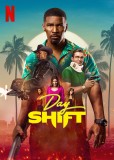 Day Shift