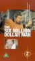 The 6 Million Dollar Man